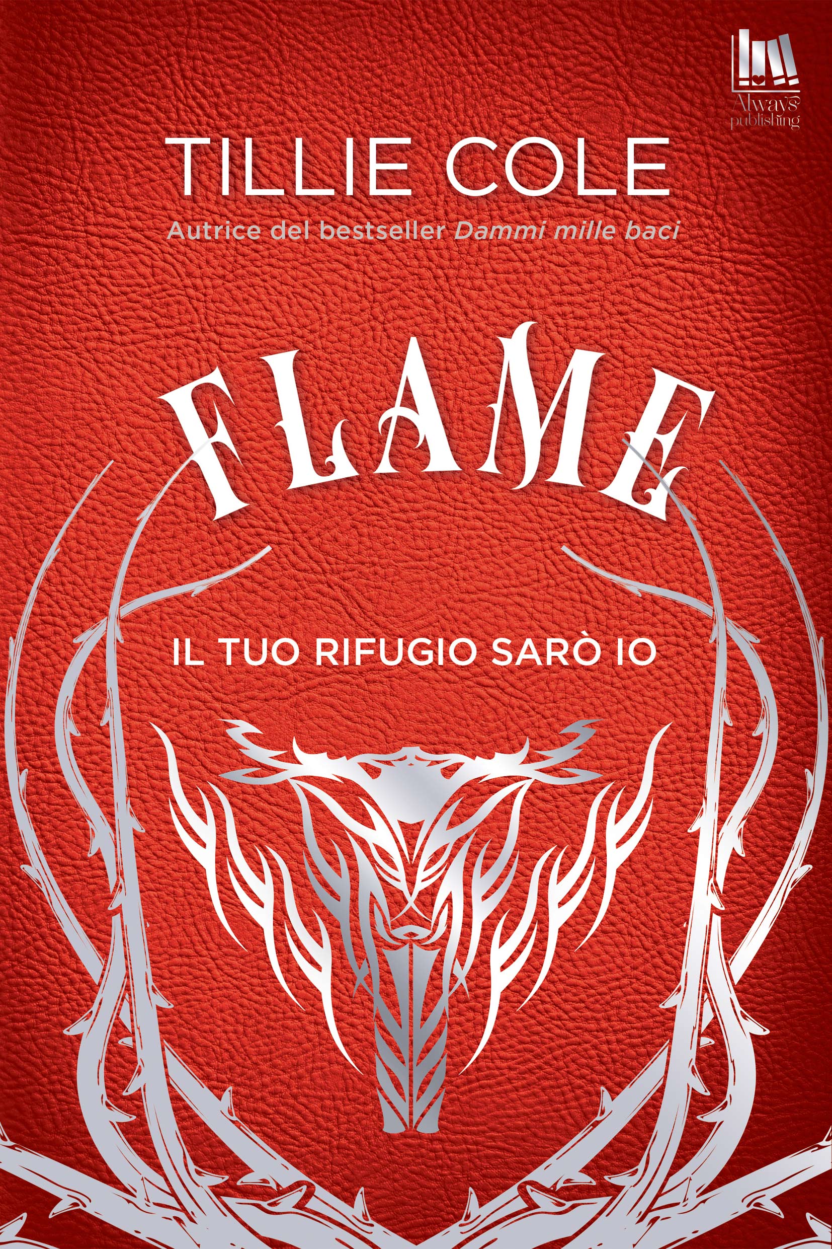 Copertina di Flame. Il tuo rifugio sarò io