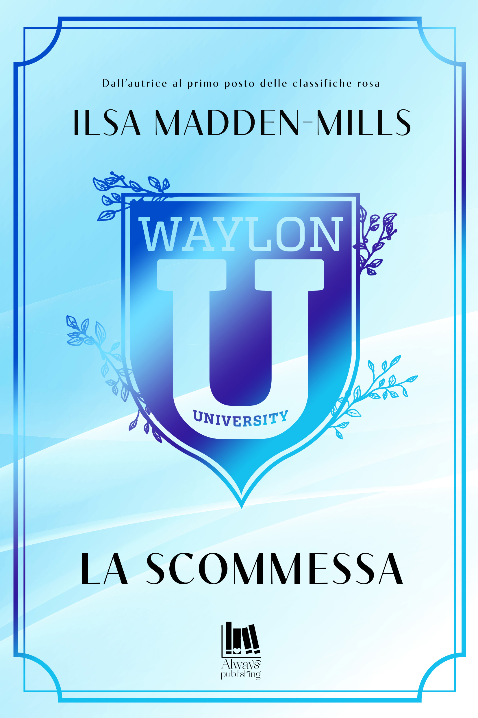 Cover of Waylon University. La scommessa