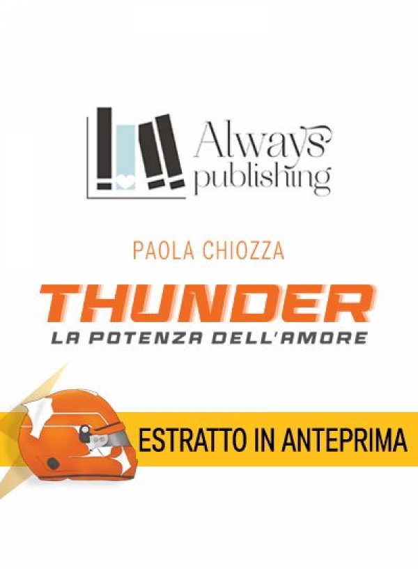 ESTRATTO IN ANTEPRIMA di Thunder. La potenza dell’amore di Paola Chiozza